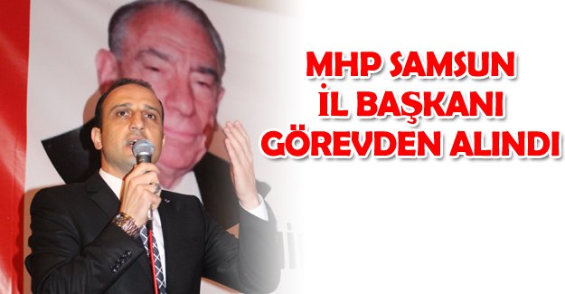 Olağanüstü Kurultay için imza veren MHP İl başkanı görevden alındı