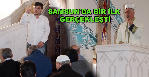 Samsun’da işaret diliyle Cuma Hutbesi