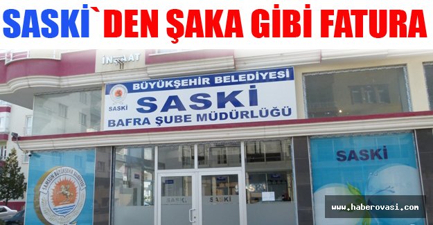 BAFRA SASKİ ŞAŞIRDI