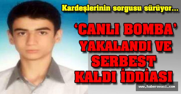 Canlı bomba'nın kardeşlerinin sorgusu sürüyor