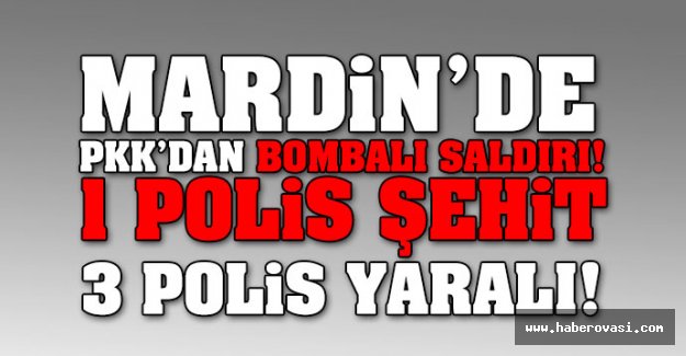 Mardin'de bombalı saldırı