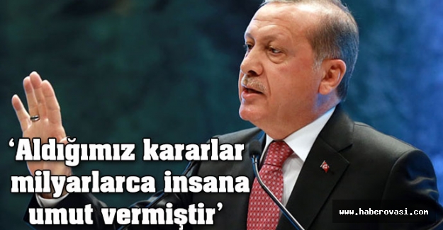 Erdoğan: “Duruşumuzu ortaya koyduk"