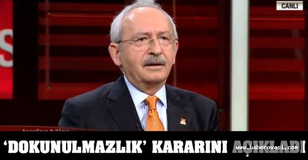 Kılıçdaroğlu, 'dokunulmazlık' kararını açıkladı