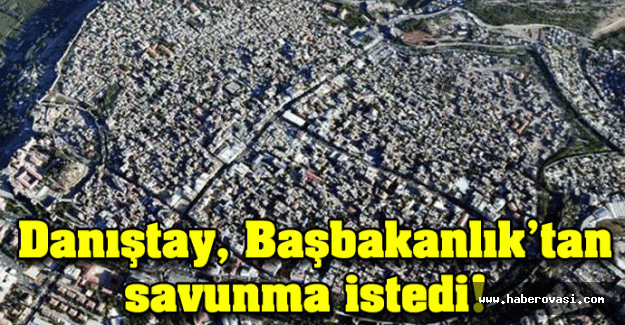 Danıştay, Başbakanlık'tan savunma istedi!