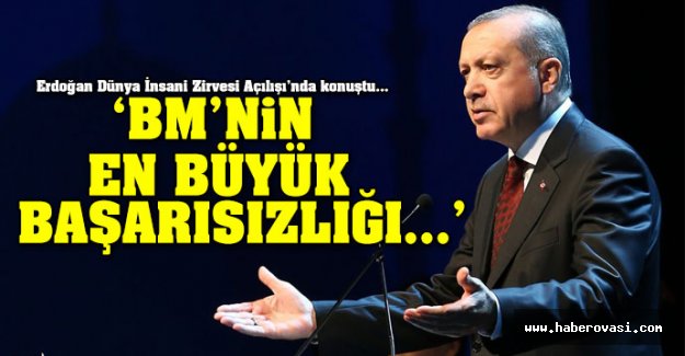 Erdoğan: BM'nin en büyük başarısızlığı...