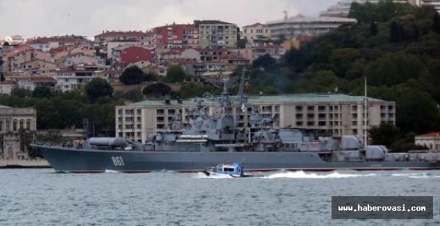 Rus savaş gemisileri  İstanbul Boğazı'ndan geçti