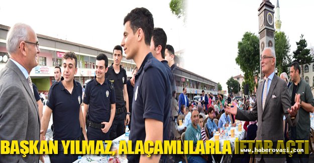 Başkan Yılmaz, Alaçamlılarla iftar açtı