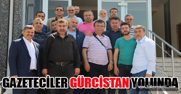 Gazeteciler Gürcistan yolunda