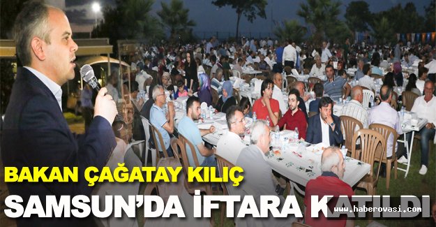 Bakan Kılıç Samsun'da iftar açtı