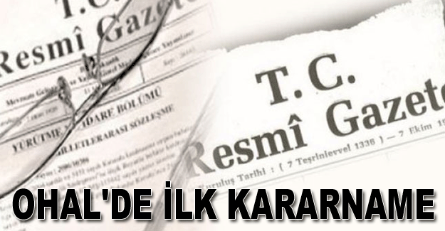 OHAL'DE İLK KARARNAME