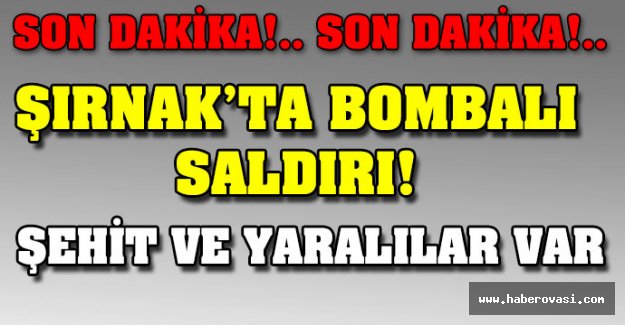 Şırnak'tan kahreden haber!