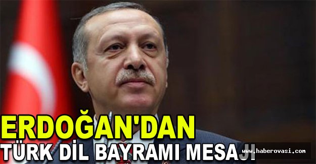 Erdoğan'dan Mesaj..