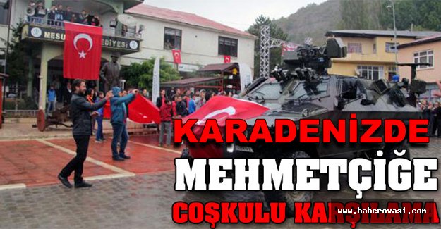 Karadeniz'de Mehmetçiğe Coşkulu Karşılama.