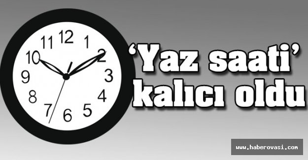 'Yaz saati' kalıcı oldu