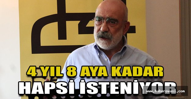 4 yıl 8 aya kadar hapsi isteniyor