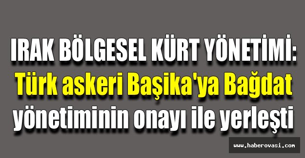 Irak Bölgesel Kürt Yönetiminden açıklama.