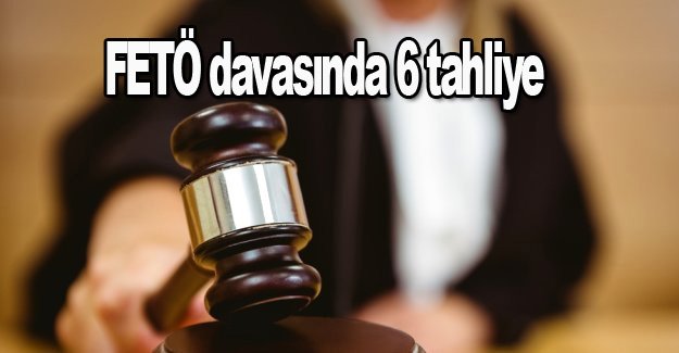 Boydak kardeşlerin de yargılandığı FETÖ davasında 6 tahliye