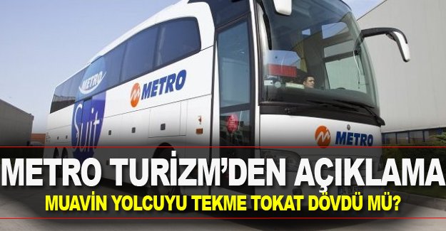 Metro Turizm'den yapılan açıklama