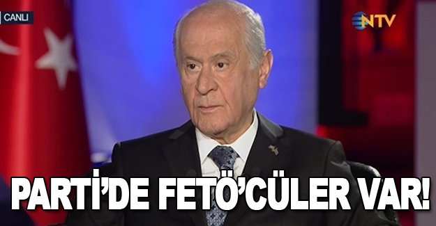 Bahçeli',Parti'de FETÖ'cüler var