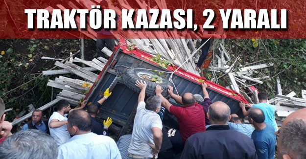 Samsun'da traktör kazası, 2 yaralı