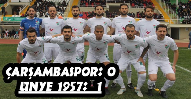 Çarşambaspor: 0 - Ünye 1957: 1