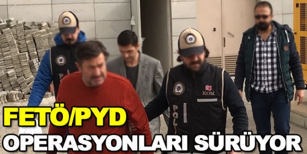 FETÖ/PDY operasyonları devam ediyor