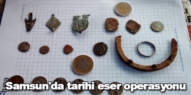 Samsun'da tarihi eser operasyonu