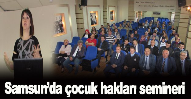 Kavak'ta çocuk hakları semineri