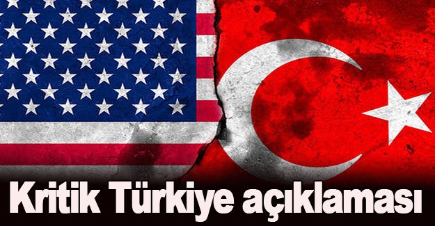 Kritik Türkiye açıklaması