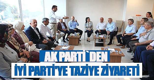 AK Parti'den İYİ Parti'ye taziye ziyareti