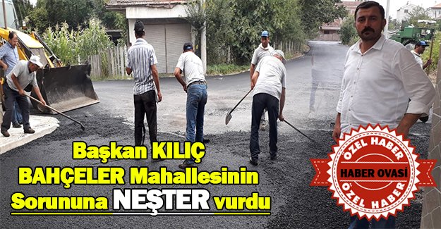 Bahçeler Mahallesi Sıcak Asfalt ile Buluştu