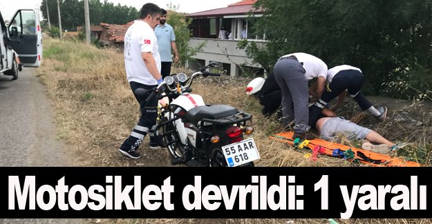 Motosiklet devrildi: 1 yaralı