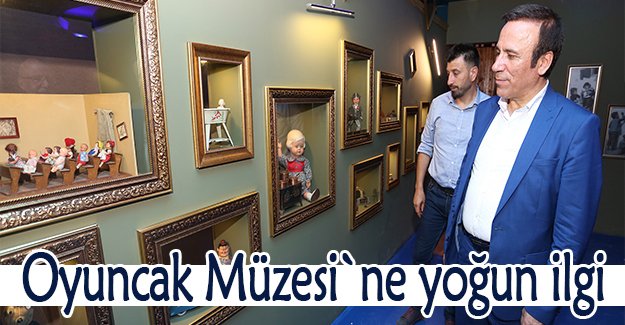 Oyuncak Müzesi'ne yoğun ilgi