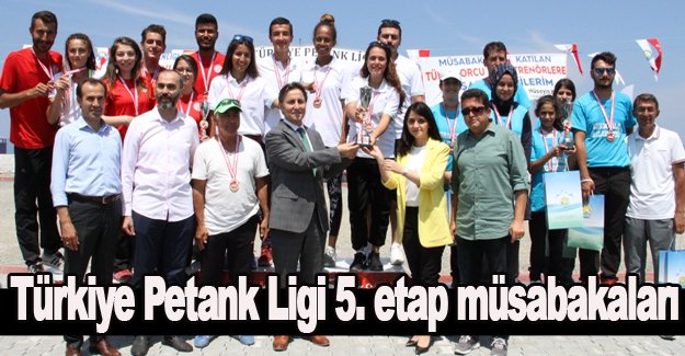 Türkiye Petank Ligi 5. etap müsabakaları sona erdi