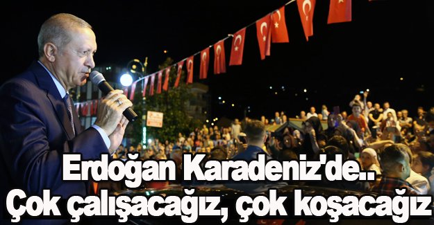 Erdoğan Karadeniz'den mesaj verdi