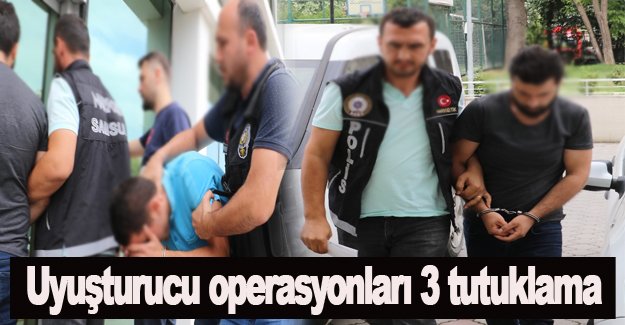 Samsun'da uyuşturucu operasyonları 3 tutuklama