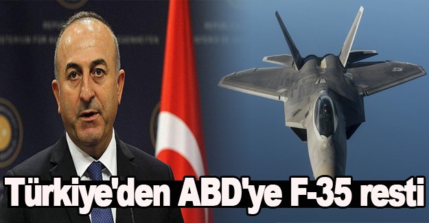 Türkiye'den ABD'ye F-35 resti