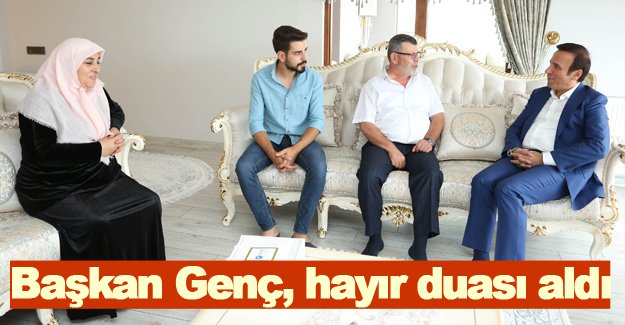 Başkan Genç, hayır duası aldı