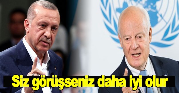 Siz görüşseniz daha iyi olur