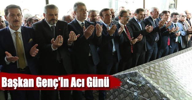 Başkan Genç'in acı günü