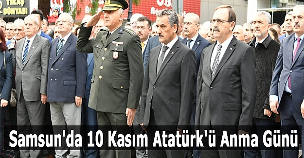 Samsun'da 10 Kasım Atatürk'ü Anma Günü
