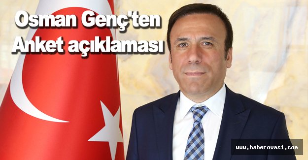 Osman Genç'ten anket açıklaması