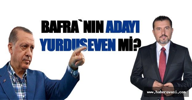 Erdoğan, İlçe Başkanlarını aday yapıyoruz