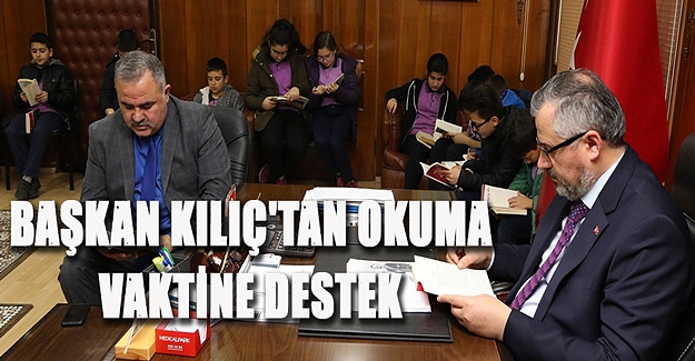 Başkan Kılıç'tan Okuma Vaktine destek