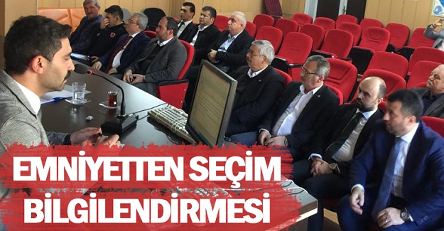 Emniyet Teşkilatından seçim bilgilendirmesi