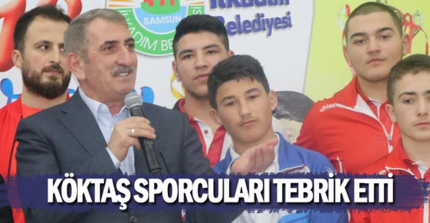 Köktaş sporcuları tebrik etti