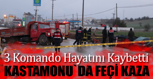 Kastamonu`da  feci Kazada 3 komando öldü