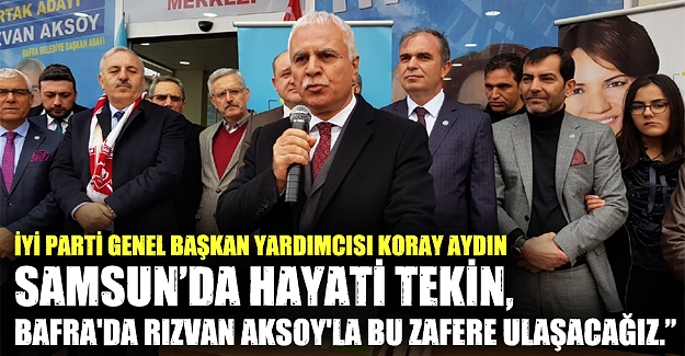 Koray Aydın Bafra'da