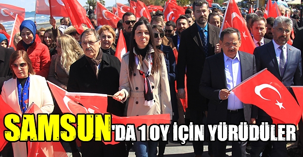 Samsun'da 1 oy için yürüdüler