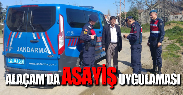 Alaçam'da asayiş uygulaması yapıldı